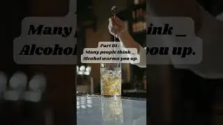 The Science Behind Alcohol's Influence on Body&nbsp;Heat 🥃🥵🥶