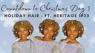 NATURAL HAIR - HOLIDAY STYLE FT. HERITAGE 1933