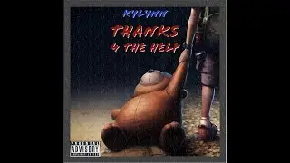 Kylynn - End Of The Night (Prod. Kylynn x TheLabCook)