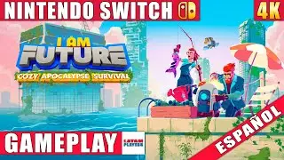 I Am Future: Cozy Apocalypse Survival Nintendo Switch 1 Gameplay en 4K