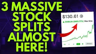 3 MASSIVE STOCK SPLITS COMING UP (BUY NOW?) | STOCK SPLIT NEWS