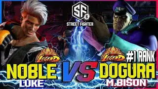 SF6 ▰ NOBLE (LUKE) vs DOGURA (#1 RANKED M. BISON) ▰ HIGH LEVEL GAMEPLAY