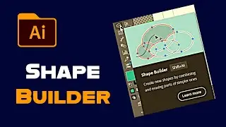 How To Use The Shape Builder Tool In Adobe Illustrator