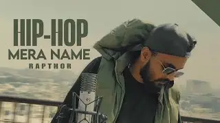 Rapthor - HipHop Mera Name | Official Music Video | Prod : Rapthor 