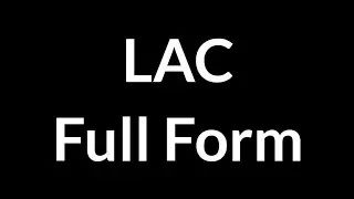 LAC Full Form || LAC || Full Form || LAC Meaning