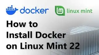 How to Install Docker on Linux Mint 22