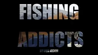 קדימון חדש לסרטוני דייג בערוץ שלי FISHING ADDICTS מה דעתכם?