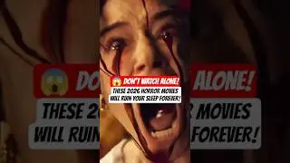 Top 5 Scariest Horror Movies of 2026 😱 | Don&rsquo;t Watch Alone #Shorts