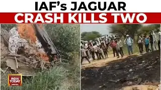 IAF Jaguar Trainer Aircraft Crashes In Rajasthan, Two Pilots Lose Their Lives | India Today