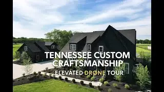 Tennessee Custom Craftsmanship // Cinematic Drone Tour // Architectural Showcase