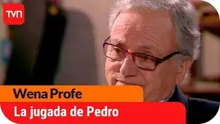 La jugada de Pedro | Wena Profe - T1E66