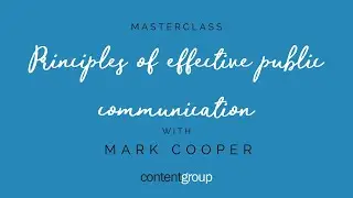 Masterclass | 'Principles of effective public communication' with Mark Cooper