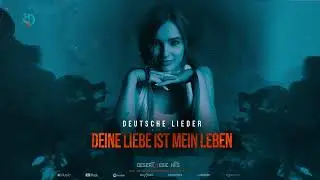Deutsche Liebeslieder- Deine Liebe Ist Mein Leben 2024