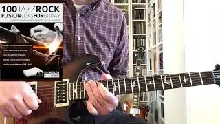 100 Jazz Rock Fusion Licks For Guitar: John Scofield-Style Altered Pentatonics with TAB