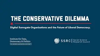 A Changed Landscape: Conceptual and Institutional Foundations of the Conservative Dilemma
