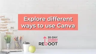 Explore the various ways to use Canva across your marketing channels