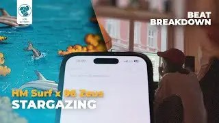 Beat Breakdown 'Stargazing' &ndash; HM Surf x 96 Zeus
