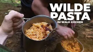 Die wilde Pasta 🍅 Nudeln mit Tomatenso&szlig;e im Wald ⛺️ Outdoor Kochen