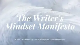 The Writer's Mindset Manifesto - Audiobook