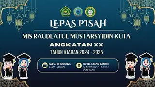 🔴[ LIVE ] MI RAUDLATUL MUSTARSYIDIN KUTA ANGKATAN XX TAHUN AJARAN 2024/2025 || 18 Juni 2025