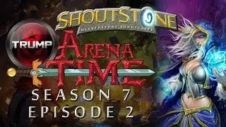 Hearthstone Beta Shoutcast: Arena Time w/Trump - Season 7 Episode 2 - Mage vs. Mage - ShoutStone