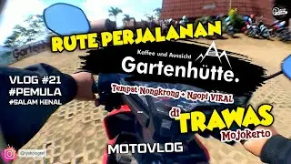 MOTOVLOG #21 | Rute Perjalanan Menuju Cafe Gartenhutte Trawas Mojokerto. Yuk Kepoin Guys.