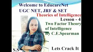 Two Factor Theory of Intelligence by C.E. Spearman, Lesson - 4. #Theories of Intelligence,