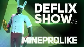 Deflix Show #3 | MineProLike