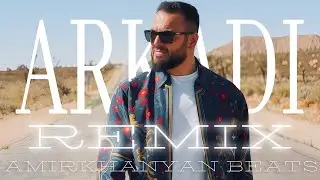 Arkadi Dumikyan ~ Ari u Tes Siraharvelem 🎧 (Amirkhanyan Remix) 2025
