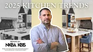 KITCHEN TRENDS For 2025? [See What Shad Thinks!] NKBA | KBIS 2025 Kitchen Trends Report