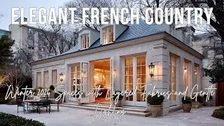 Elegant French Country Winter 2026 Spaces with Layered Fabrics and Gentle Lighting