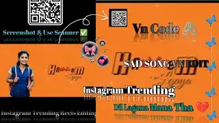 Dil Lagana Mana Tha Reels Editing | Vn Code Edit | Trending Reels | Instagram New Reels Video Edit 