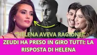 ZEUDI HA PRESO IN GIRO TUTTI: LA RISPOSTA DI HELENA