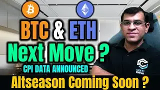 What&rsquo;s Next for Bitcoin, Ethereum & Altcoins 🚨 Altseason Update | CPI Data Released!
