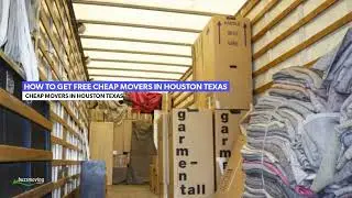 How To Get Free Cheap Movers In Houston Texas | BuzzMoving