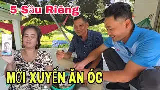 Anh 5 Sầu Riêng Mời Các Chị Em Phụ Nữ Ăn Óc Luộc Sả / Lợi Nguyễn TV 