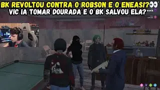 O FIM DA PARCERIA!? 👀 | BK ROMPEU COM O ROBSON E FECHOU COM A PETRICIA? + VIC FOI SALVA? .. | GTA RP