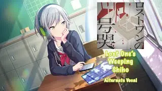 [GAME SIZE] Lost One&rsquo;s Weeping ロストワンの号哭 Shiho Hinomori 日野森 志歩 Alternate Vocal
