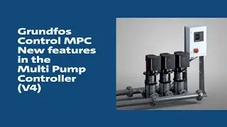 Grundfos Control MPC,  New features in the Multi Pump Controller (V4)
