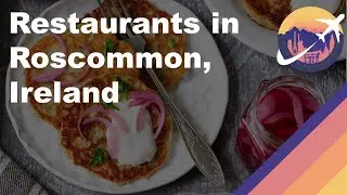 Restaurants in Roscommon, Ireland