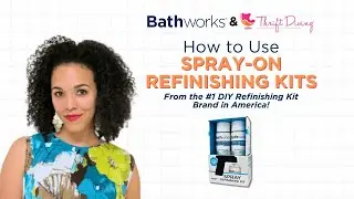 How to Spray Refinishing w. Bathworks - Step by Step Tutorial | ft. Serena Appiah of Thrift Diving