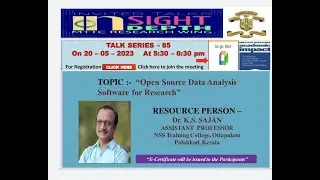 Insight Indepth talk series -85 on Open Source Data Analysis Software for Research, By Dr. K S Sajan