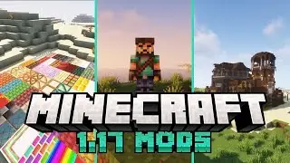 Top 10 Best and awesome mods for Minecraft 1.17!