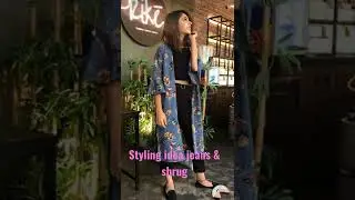 styling jeans & shrug