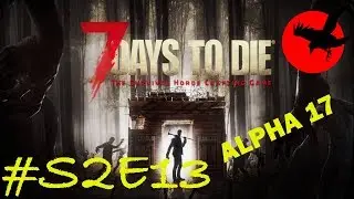 The Working Stiff Tools - 7 DAYS TO DIE - Alpha 17 @13
