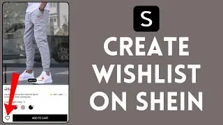 How to Create Wishlist on Shein App (2024) | Register Wishlist on Shein App