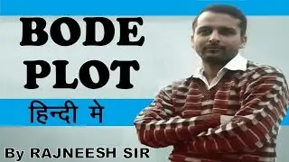 Draw The BODE PLOT In Contol System !! In Hindi By Rajneesh Sir