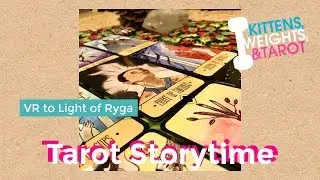 VR to Light of Ryga&rsquo;s &ldquo;Tarot Story Time&rdquo;