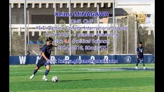 Keima Minagawa RS-Fr DMF (El Camino)  GPA 4.0 24 GP/16 GS, 80&rsquo; Target Transfer Fall 2026 (Short Ver)