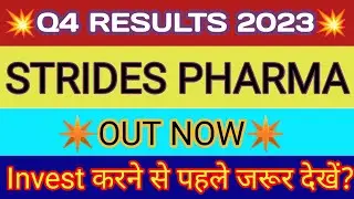 Strides Pharma Q4 Results 2023 🔴 Strides Pharma Share Result 🔴 Strides Pharma Share Latest News